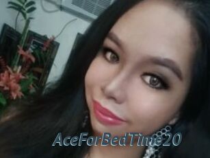 AceForBedTime20