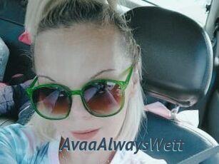 AvaaAlwaysWett