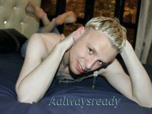 Aalwaysready
