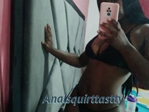 Analsquirttastty