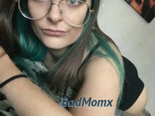 BadMomx