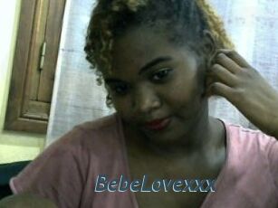 BebeLovexxx