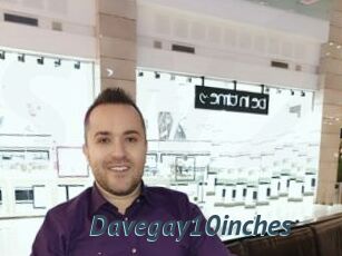 Davegay10inches