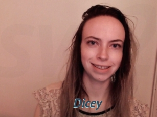 Dicey