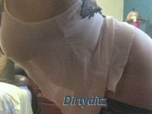 Dirtyditz