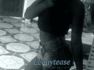 Ebonytease