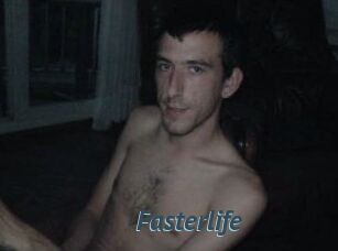 Fasterlife