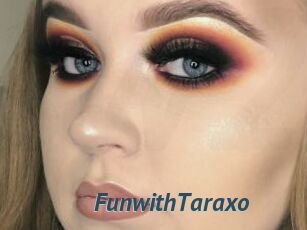FunwithTaraxo