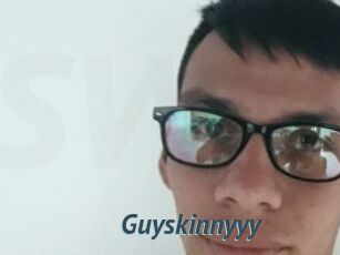 Guyskinnyyy