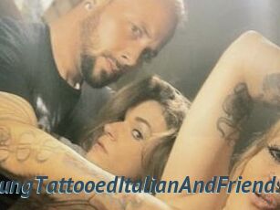 HungTattooedItalianAndFriends