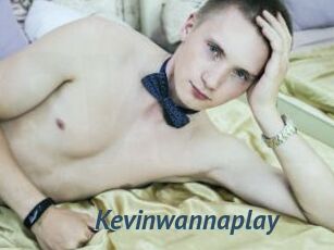 Kevinwannaplay