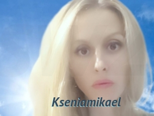 Kseniamikael