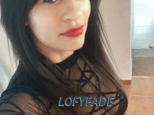 LOFYFADE