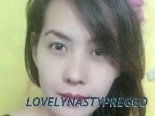 LOVELYNASTYPREGGO