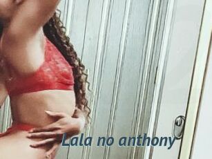 Lala_no_anthony