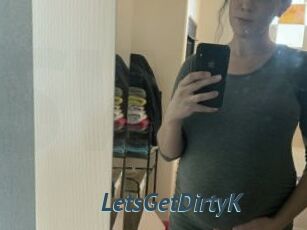 LetsGetDirtyK