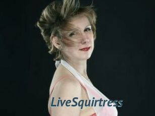LiveSquirtress