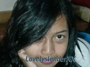 LovelyslenderXX
