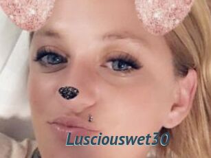 Lusciouswet30