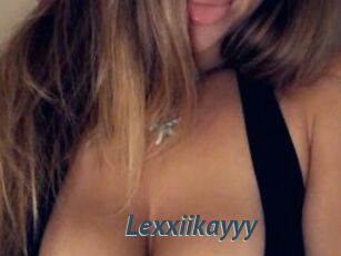 Lexxiikayyy