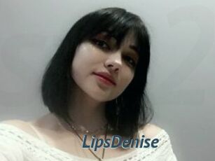 LipsDenise