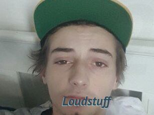 Loudstuff