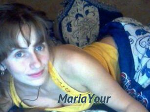 MariaYour