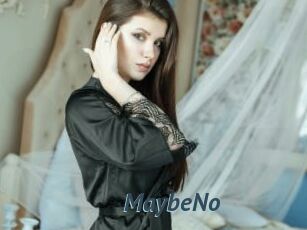 MaybeNo