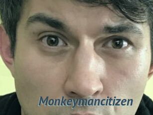 Monkeymancitizen