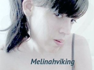 Melinahviking