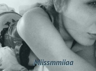 Miissmmiiaa