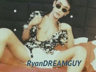 RyanDREAMGUY