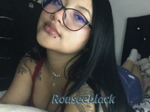 Rouseeblack