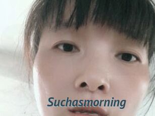 Suchasmorning