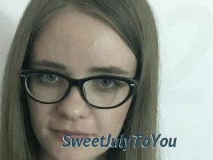 SweetJulyToYou
