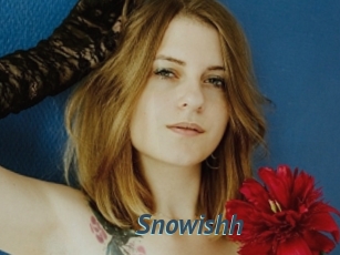 Snowishh