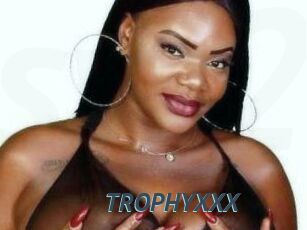 TROPHYXXX