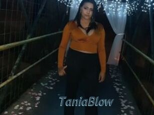 TaniaBlow