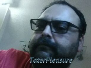 TaterPleasure