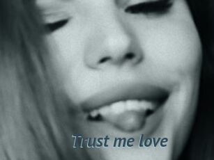 Trust_me_love