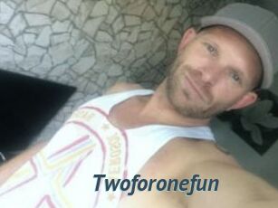 Twoforonefun