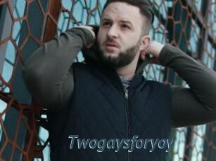 Twogaysforyoy