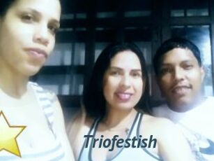 Triofestish