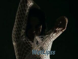 WetLipss