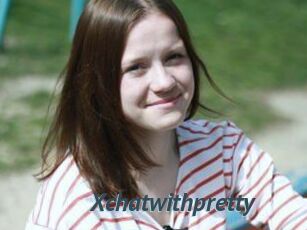 Xchatwithpretty