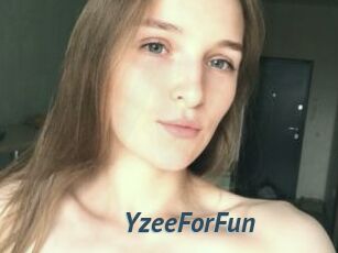 YzeeForFun