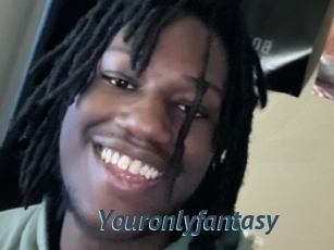 Youronlyfantasy